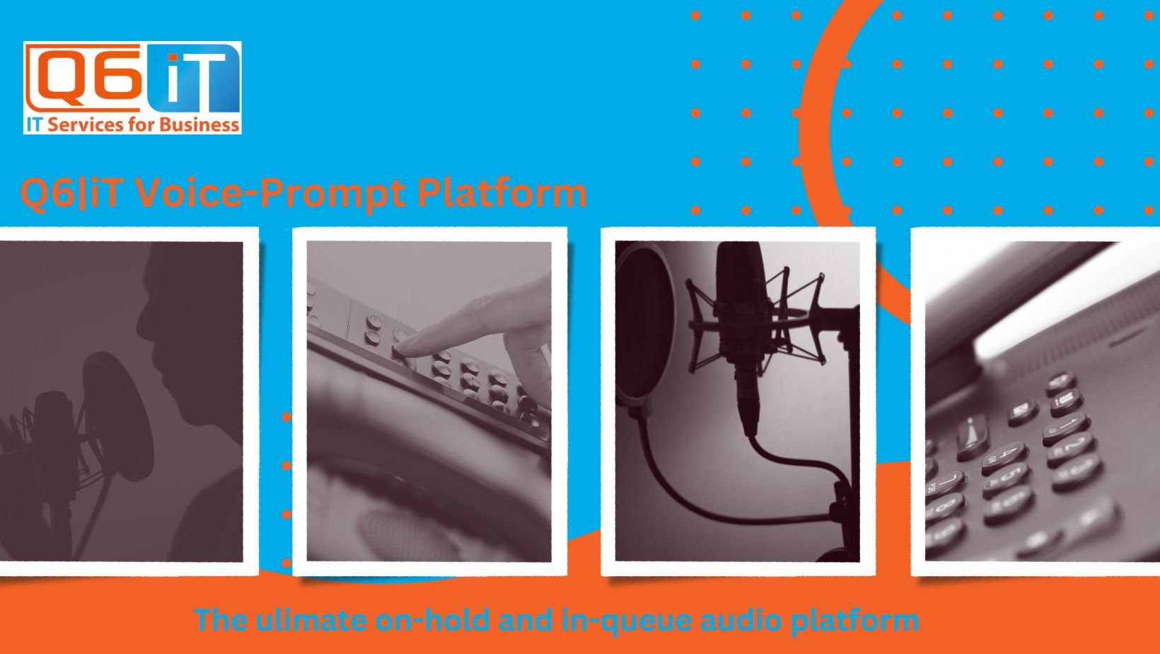 Q6IT Voice Prompt platform